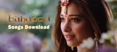 Bahubali movie songs download