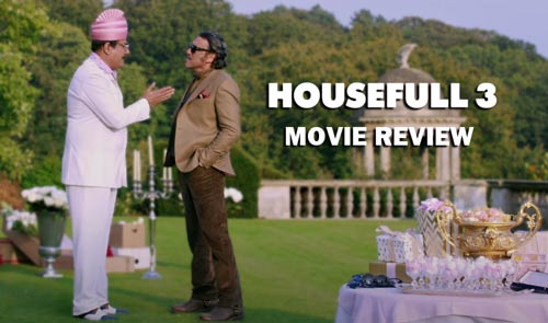Housefull 3 movie review